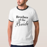 Hermano elegante de la novia con camisetas<br><div class="desc">Hermano elegante de la novia con camisetas. Idea de Guay para una fiesta de boda o de soltera. Los colores en blanco y negro se pueden personalizar. Personalizable para otros familiares y novio.</div>