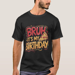 Hermano Es Mi Cumpleaños Camiseta Divertida Regalo