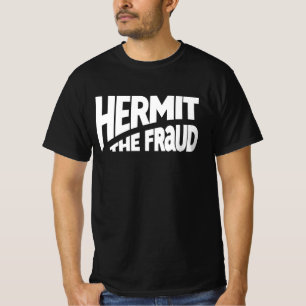 Hermit La camiseta del fraude