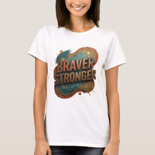 Hermosa camiseta BRAVER STRONGER naranja