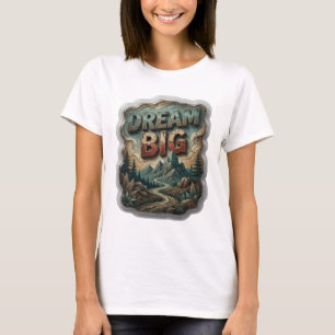 Hermosa camiseta con declaración DREAM BIG de plat