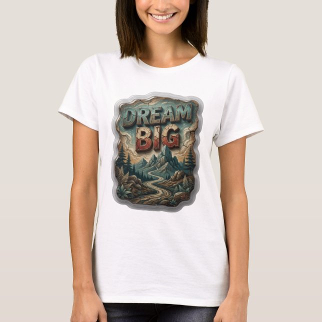 Hermosa camiseta con declaración DREAM BIG de plat (Anverso)