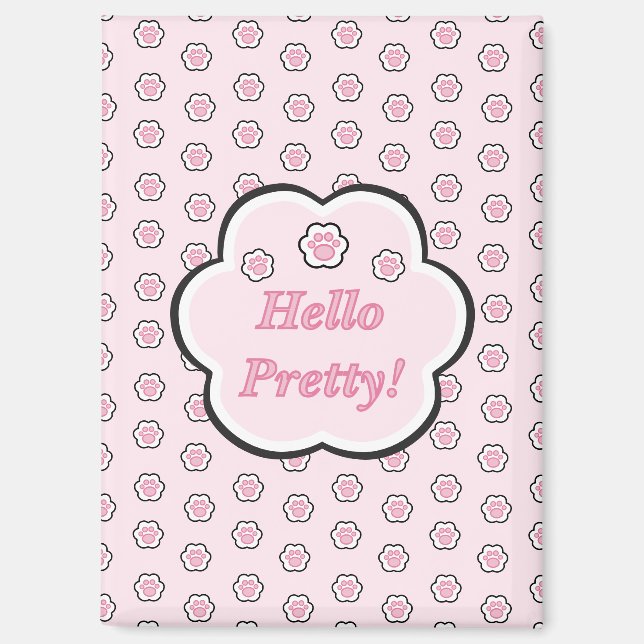 Hermoso imán de pata de gato rosa Hello Pretty (Anverso)