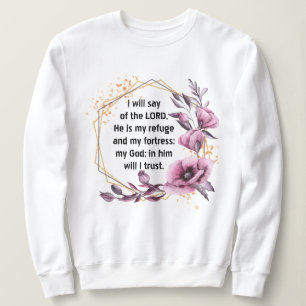 Hermoso Psalm 91 Sudadera Floral