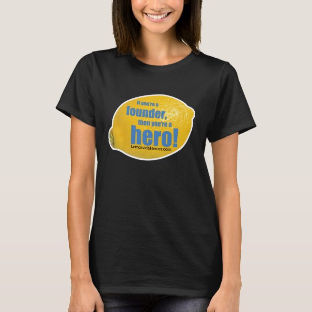 Héroes de Lemonade - Camiseta de Damas (Anverso)