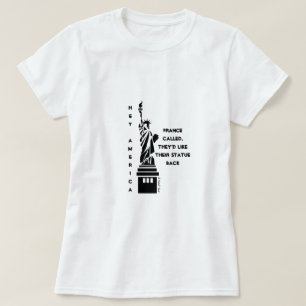 Hey América (Lady Liberty) 2 - Una camiseta del Se