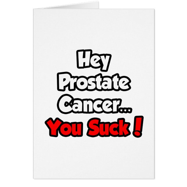 Hey Cáncer de próstata... ¡Eres Suck! (Frente)