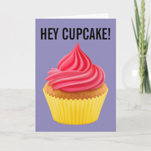 HEY CUPCAKE TARJETAS DE CUMPLEAÑOS