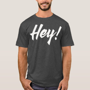 Hey diseño no 3 para camisetas oscuros