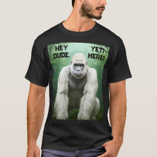 Hey Tío YETI Aquí Camiseta