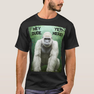 Hey Tío YETI Aquí Camiseta