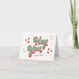 Hey Tú Te Amo Tarjeta del Día de San Valentín