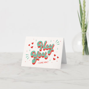 Hey Tú Te Amo Tarjeta del Día de San Valentín