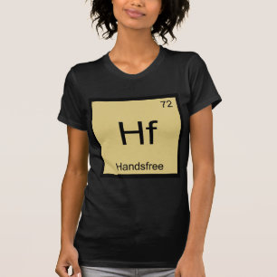 Hf - Camiseta divertida de símbolo de elemento quí