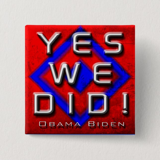 HICIMOS SÍ EL BOTÓN DE OBAMA BIDEN RWB (Anverso)