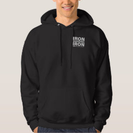 "Hierro Sharpens Iron" Camisas de sudadera con cap