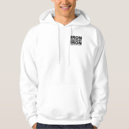 "Hierro Sharpens Iron" Camisas de sudadera encapuc