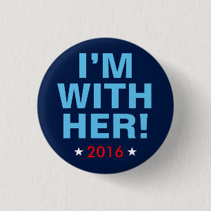Hillary Clinton 2016: "Estoy con ella!" Botón