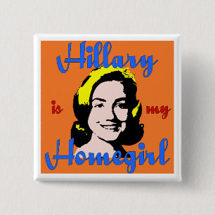 hillary es mi botón del homegirl