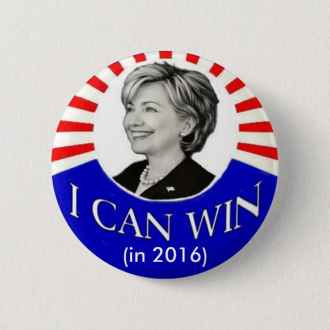 HIllary: Puedo ganar (en 2016) el botón (Anverso)