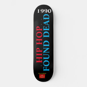 HIP HOP MUERTO Skateboard