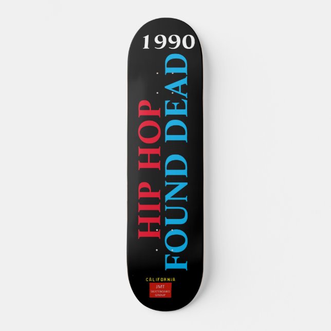 HIP HOP MUERTO Skateboard (Anverso)