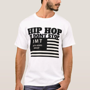 HIP HOP U DONT STOP  Camiseta