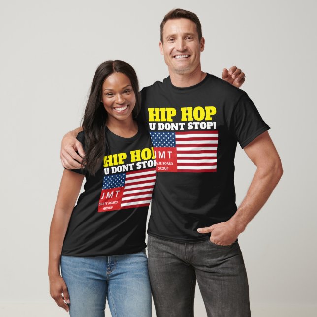 HIP HOP U DONT STOP  Camiseta (Unisexo)
