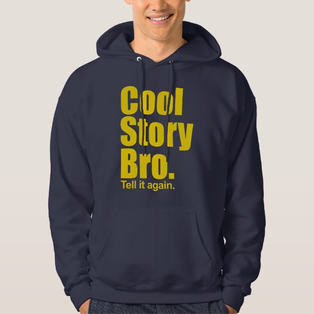 Historia fresca Bro. Dígalo otra vez. Sudadera con (Anverso)