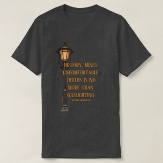Historia / Gaslighting - Una camiseta de MisterP