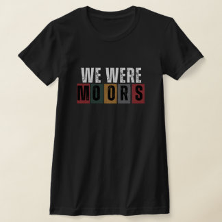 Historia Negra - Éramos camisetas moras