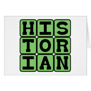 Historiador, Conservador de la Historia