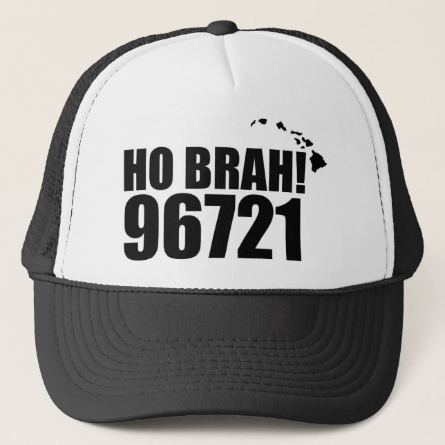 Ho Brah!.....Hawaii Gorras de código postal 96721  (Anverso)