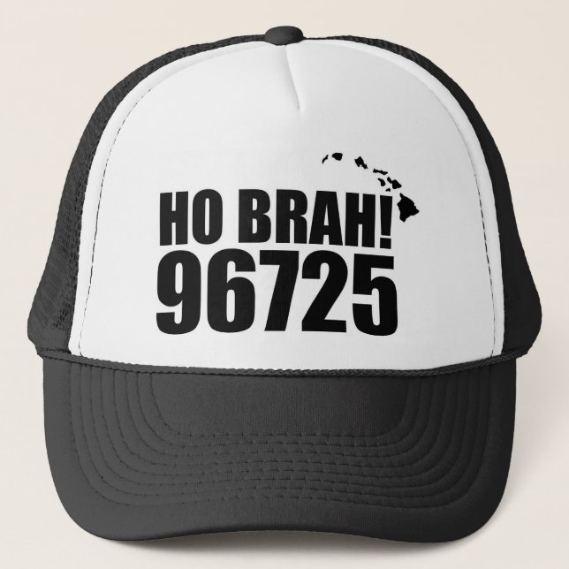 Ho Brah!.....Hawaii Gorras de código postal 96725  (Anverso)