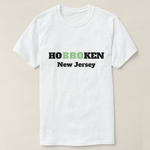 HoBROken New Jersey - Funny Hoboken New Jersey