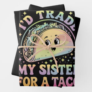 Hoja De Papel De Regalo Cambiaría a mi hermana por un taco Cinco De Mayo