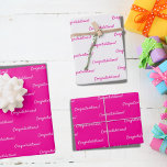 Hoja De Papel De Regalo Felicitaciones chica de cumpleaños blanco rosado c<br><div class="desc">Una sábanas de papel de moda y fiesta. 2 hojas con fondo rosado caliente,  texto blanco. Una hoja con fondo blanco,  texto rosado. Texto: ¡Felicitaciones!</div>