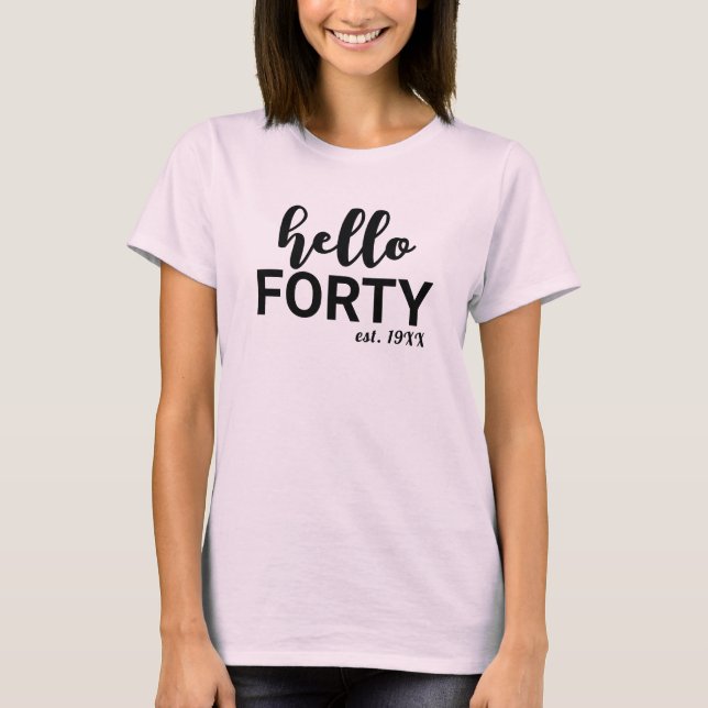 Hola 40 camisetas personalizadas 40 cumpleaños (Anverso)