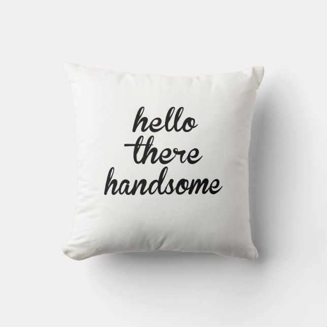 Hola allí hermoso - almohada magnífica de la buena (Anverso)