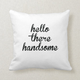 Hola allí hermoso - almohada magnífica de la buena
