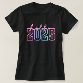 Hola Año Nuevo 2025 | Camiseta Neon Feliz Año Nuev