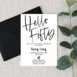 Hola Cincuenta Invitación de Cumpleaños<br><div class="desc">Este es un tema minimalista blanco y negro Hola a los 50 cumpleaños. Esto es para cualquiera que cumpla 50 años. Celebra tu cumpleaños 50 con esta invitación mínima.</div>