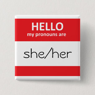 HOLA mis pronombres son ella/su botón cuadrado
