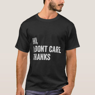Hola No Me Importa Gracias Camisa Guay Gracioso Sa