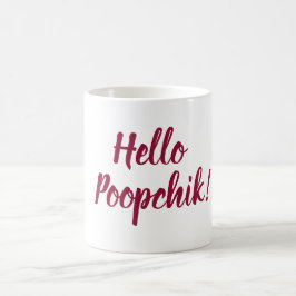 ¡Hola Poopchik! Taza ucraniana del bizcocho