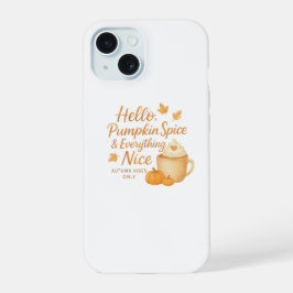 Hola, Pumpkin Spice y Todo lo Bonito Funda