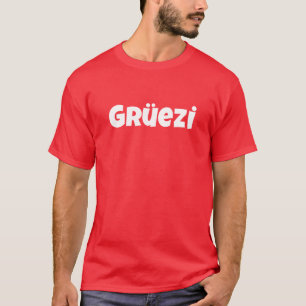 Hola soy camiseta de Gruezi del suizo