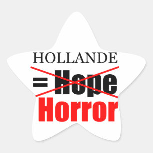 Hollande No Esperanza = Horror - Estrella Pegatina