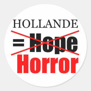Hollande No Esperanza = Horror - R Pegatina