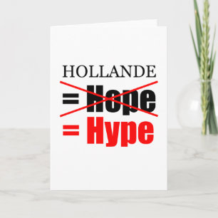 Hollande No Esperanza = Hype - Tarjeta de saludo